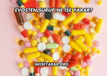 Evosten Şurup Ne İşe Yarar?