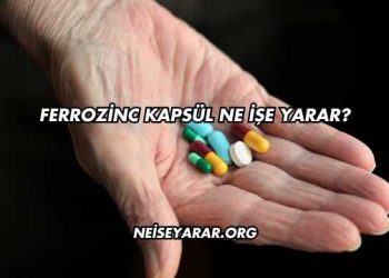 Ferrozinc Kapsül Ne İşe Yarar?