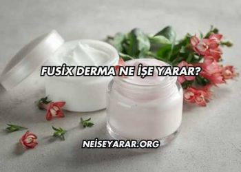Fusix Derma Ne İşe Yarar?