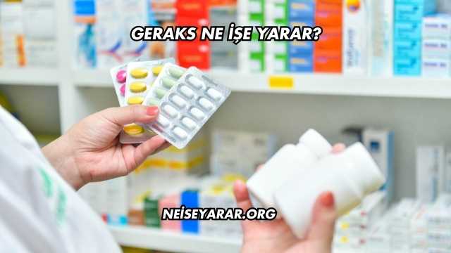 Geraks Ne İşe Yarar?
